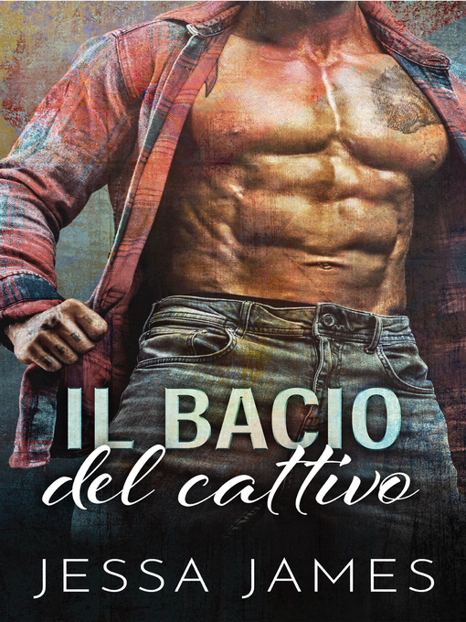 Title details for Il Bacio del Cattivo by Jessa James - Wait list